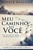 Meu Caminho Até Você: Um Instante Pode Mudar Uma Vida (Corações Do Nepal) (Portuguese Edition)