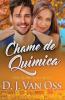 Chame De Química (Série Golden Grove) (Portuguese Edition)