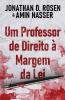 Um Professor De Direito À Margem Da Lei (Portuguese Edition)