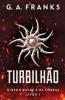 Turbilhão (Gideon Rayne E Os Cobras Livro 1) (Portuguese Edition)