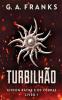 Turbilhão (Gideon Rayne E Os Cobras Livro 1) (Portuguese Edition)