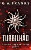Turbilhão (Gideon Rayne E Os Cobras Livro 1) (Portuguese Edition)