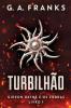 Turbilhão (Gideon Rayne E Os Cobras Livro 1) (Portuguese Edition)