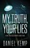 My Truth Your Lies