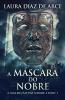 A Máscara Do Nobre (A Maldição Do Nobre Livro 1) (Portuguese Edition)