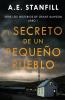 El Secreto De Un Pequeño Pueblo (Serie Los Misterios De Grant Dawson Nº 1) (Spanish Edition)
