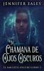 La Chamana de Ojos Oscuros