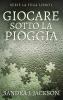 Giocare sotto la pioggia