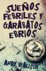 Sueños Febriles Y Garabatos Ebrios (Spanish Edition)