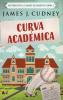 Curva Académica (Misterio En El Campus De Braxton Nº 1) (Spanish Edition)