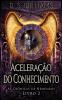 Aceleração Do Conhecimento (As Crônicas De Nememiah) (Portuguese Edition)