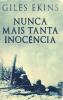 Nunca Mais Tanta Inocência (Portuguese Edition)