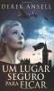 Um Lugar Seguro Para Ficar