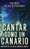 Cantar como un Canario