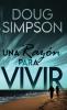 Una Razón Para Vivir (Spanish Edition)