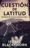 Cuestión De Latitud (Misterios De Las Islas Canarias Nº 1) (Spanish Edition)