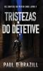 Tristezas do Detetive