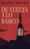 De Vuelta A Lo Básico (Spanish Edition)