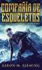 Compañía De Esqueletos (Las Aventuras Del Cazador Y Chekwe) (Spanish Edition)