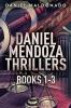 Daniel Mendoza Thrillers - Books 1-3
