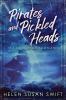 Pirates And Pickled Heads