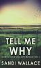 Tell Me Why