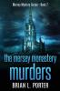 The Mersey Monastery Murders
