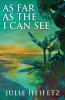 As Far As The I Can See