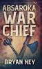 Absaroka War Chief