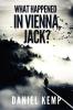 What Happened In Vienna Jack?