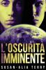 L'Oscurità Imminente: Un Romanzo Fantasy Gay - In Italiano (Italian Edition)