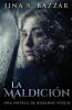 La Maldición - Una Novela De Roxanne Fosch : En Español (Spanish Edition)