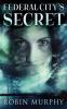 Federal City's Secret