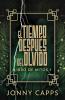 El Tiempo Después Del Olvido (Libro De Mitos) (Spanish Edition)