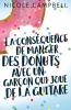La Conséquence De Manger Des Donuts Avec Un Garçon Qui Joue De La Guitare: En Français (French Edition)