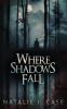 Where Shadows Fall