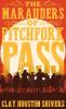 The Marauders Of Pitchfork Pass