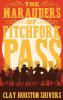 The Marauders Of Pitchfork Pass
