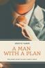 A Man With A Plan Undated Planner Daily Prompt Journal to be Concise Simple & Focused: Organizer For Busy Men Mindfulness And Feelings Daily Log Book Optimal Format (6 x 9)
