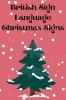 British Sign Language Christmas Signs