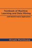 Textbook of Machine Learning and Data Mining