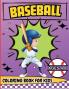 Baseball Coloring Book for Kids Ages 4-8