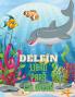Delfín Libro para Colorear: Libro para colorear con adorables diseños de delfines para niños mayores de 3 años con hermosas ilustraciones. Hemos ... tu creatividad y hagas obras maestras.