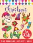 Christmas Dot Marker Activity Book for Kids Ages 2-5