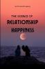 The Science of Relationship Happiness