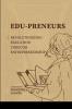 Edu-preneurs