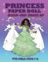 Princess Paper Doll for Girls Ages 7-12; Cut Color and Dress up
