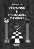 CEREMONII ��I PROTOCOALE MASONICE