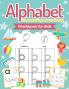 Alphabet Handwriting and Coloring Workbook For Kids: Perfect Alphabet Tracing Activity Book with Colors Shapes Pre-Writing for Toddlers and Preschoolers