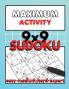 Maximum Activity: Sudoku puzzle book for adults easy to expert 9x9 Sudoku puzzles with solutions Beginner to Expert Sudoku